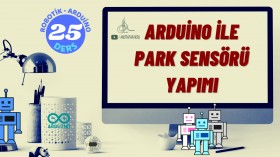 Robotik Arduino Eğitimi 25 Park Sensörü